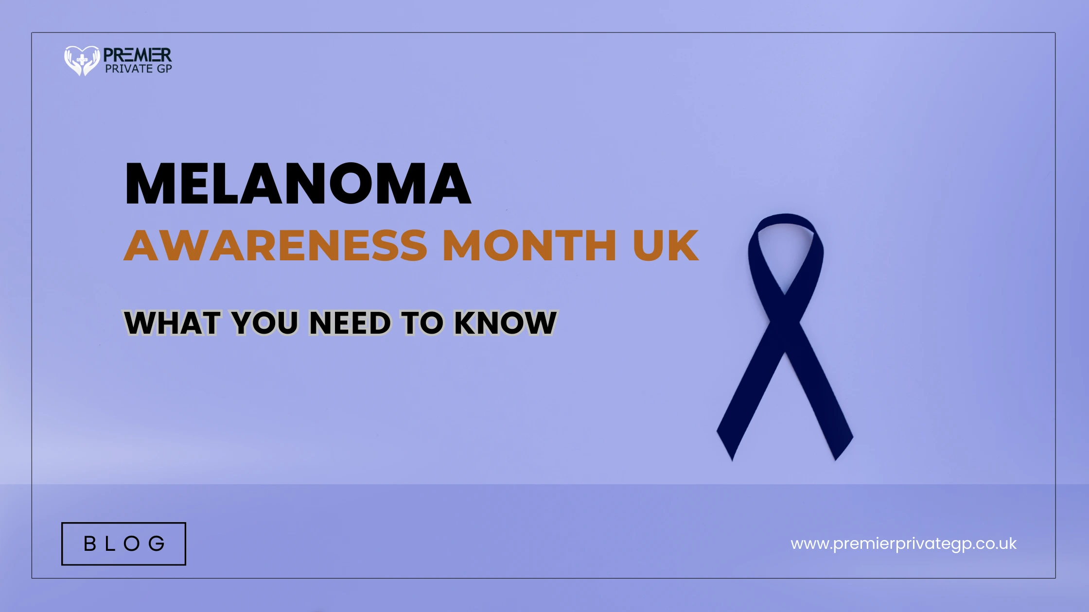 Melanoma awareness month UK