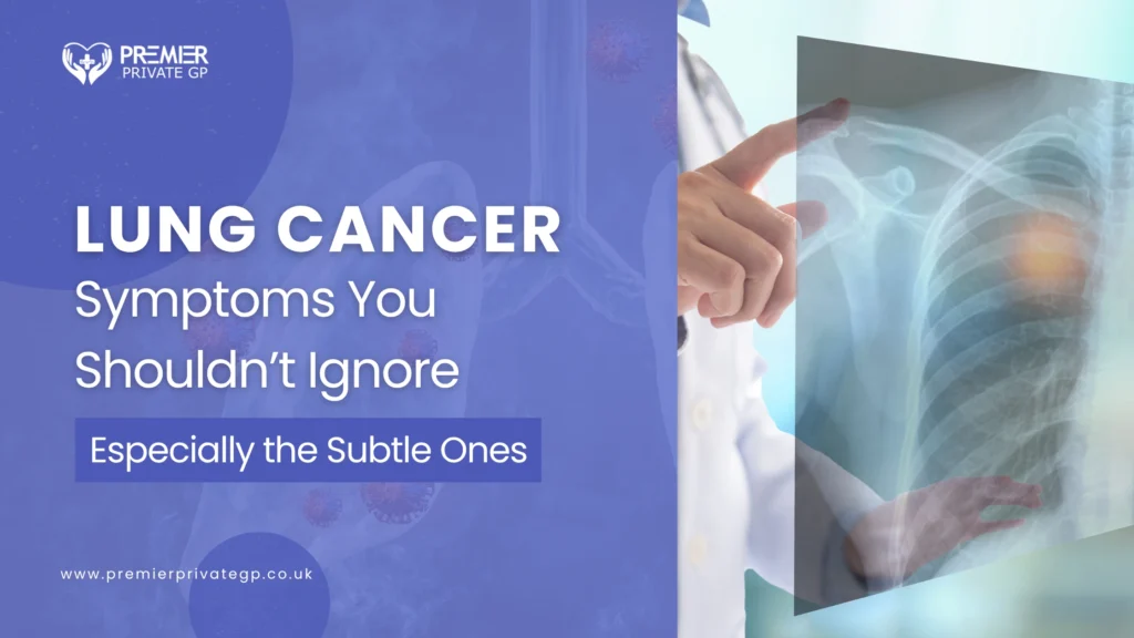 Lung Cancer Symptoms You Shouldn’t Ignore